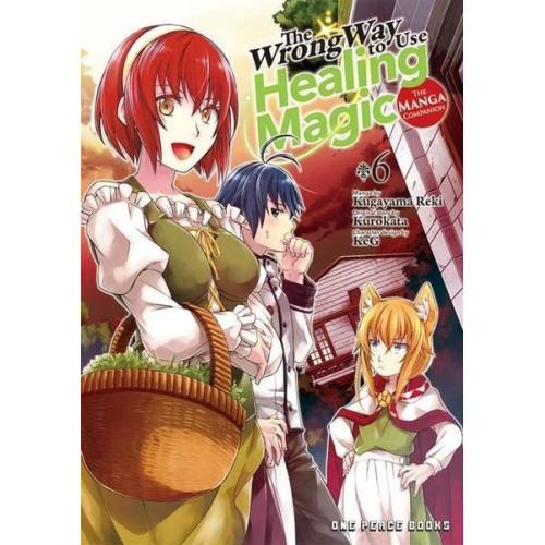 Kugayama Reki Kurokata - The Wrong Way to Use Healing Magic Volume 6