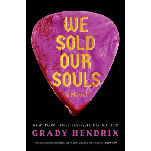 Grady Hendrix - We Sold Our Souls