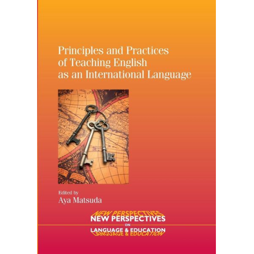 Principles and Practices of Teaching English as an International Language