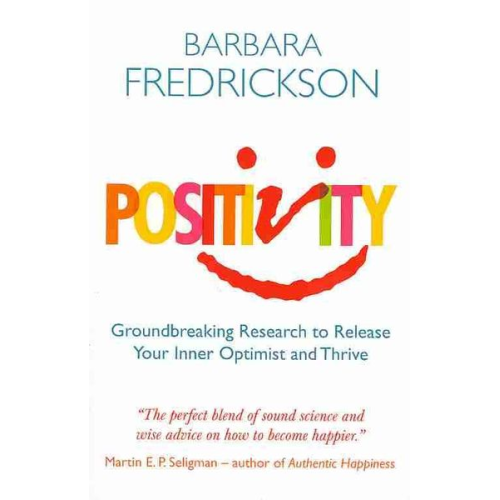 Barbara Fredrickson - Positivity