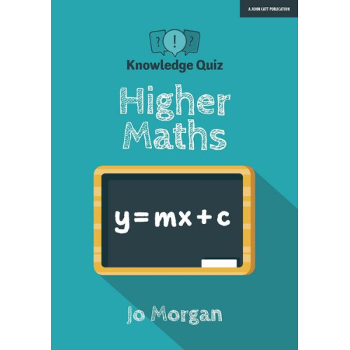 Jo Morgan - Knowledge Quiz: Higher Maths