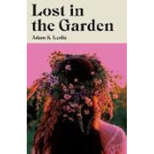 Adam S. Leslie - Lost in the Garden