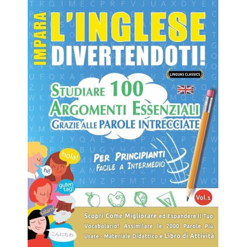 Linguas Classics - Impara L'inglese Divertendoti! - Per Principianti