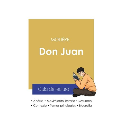 Molière - Guía de lectura Don Juan de Molière (análisis literario de referencia y resumen completo)