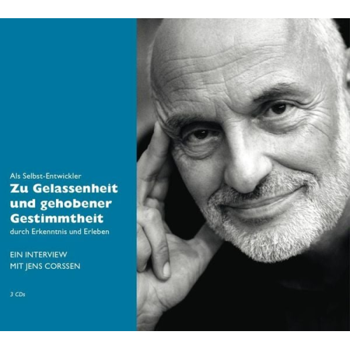 Jens Corssen - Als Selbst-Entwickler zu Gelassenheit und gehobener Gestimmtheit