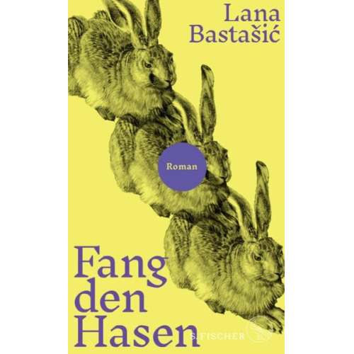 Lana Bastašić - Fang den Hasen