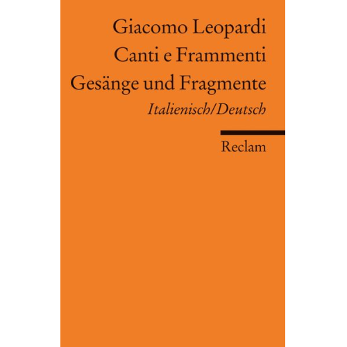 Giacomo Leopardi - Canti e Frammenti /Gesänge und Fragmente