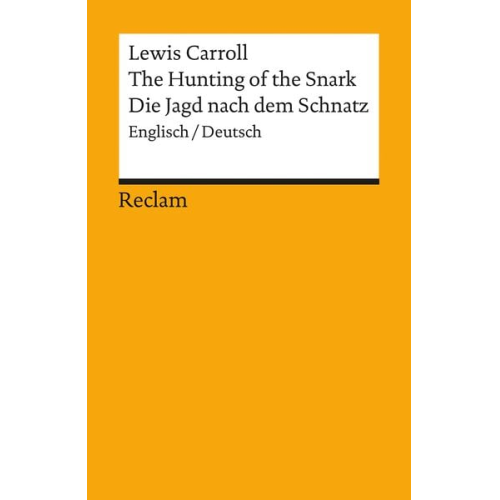 Lewis Carroll - The Hunting of the Snark / Die Jagd nach dem Schnatz