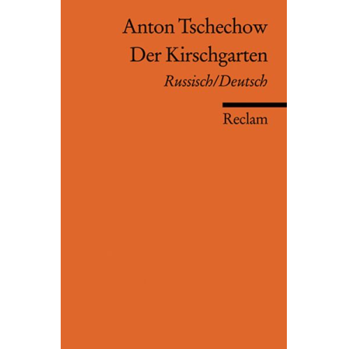 Anton P. Cechov - Der Kirschgarten