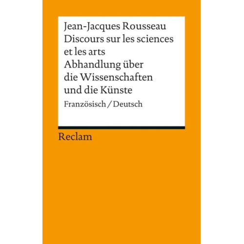 Jean Jaques Rousseau - Discours sur les sciences et les arts / Abhandlung über die Wissenschaften und die Künste