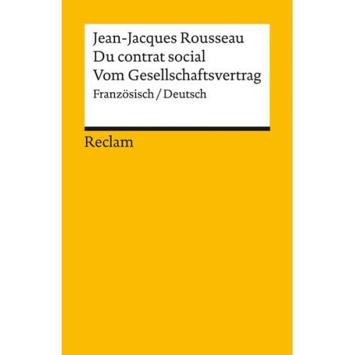 Jean Jaques Rousseau - Du contrat social / Vom Gesellschaftsvertrag. Französisch/Deutsch