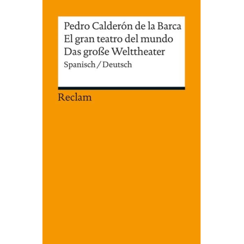 Pedro Calderón de la Barca - El gran teatro del mundo / Das große Welttheater