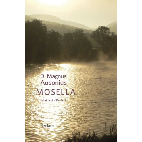 D. Magnus Ausonius - Mosella / Die Mosel