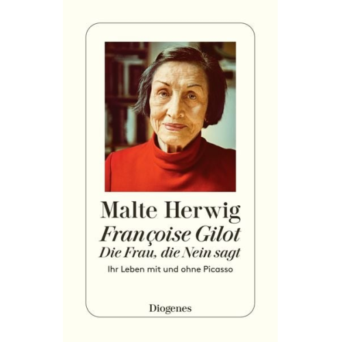 Malte Herwig - Françoise Gilot – Die Frau, die Nein sagt