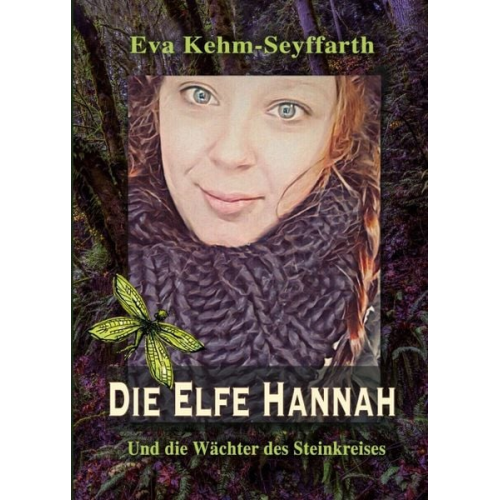 Eva Kehm-Seyffarth - Die Elfe Hannah