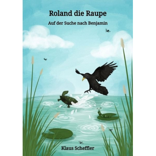 Klaus Scheffler - Roland die Raupe