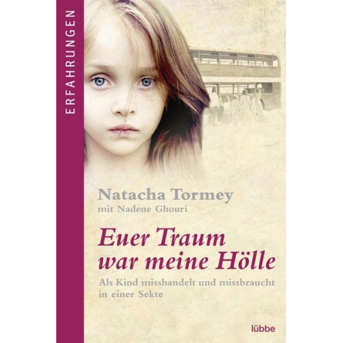 Natacha Tormey - Euer Traum war meine Hölle