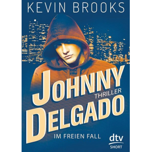 Kevin Brooks - Johnny Delgado - Im freien Fall