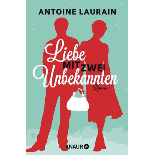 Antoine Laurain - Liebe mit zwei Unbekannten