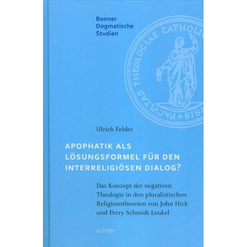 Ulrich Felder - Apophatik als Lösungsformel für den interreligiösen Dialog?