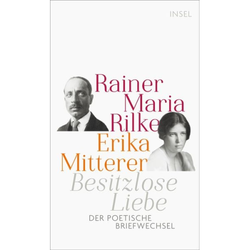 Rainer Maria Rilke Erika Mitterer - Besitzlose Liebe