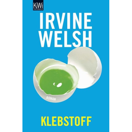 Irvine Welsh - Klebstoff