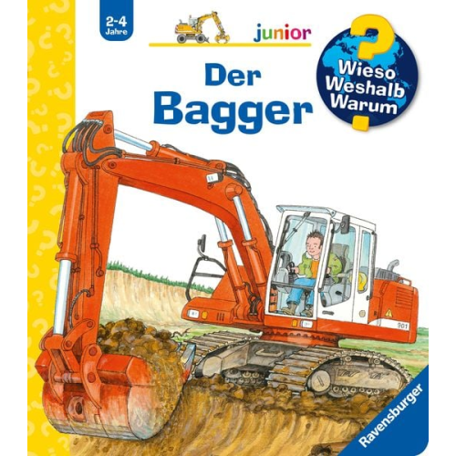 Der Bagger / Wieso? Weshalb? Warum? Junior Bd. 38