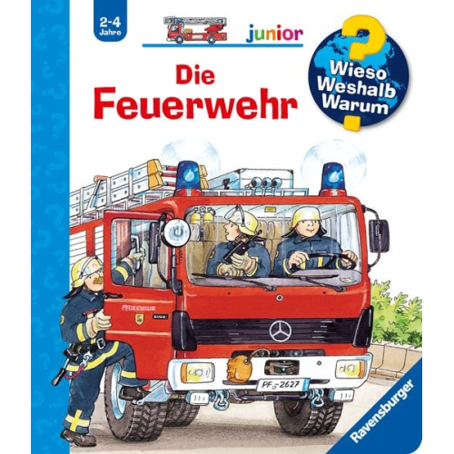 Die Feuerwehr / Wieso? Weshalb? Warum? Junior Bd. 2