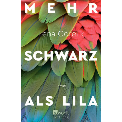 Lena Gorelik - Mehr Schwarz als Lila