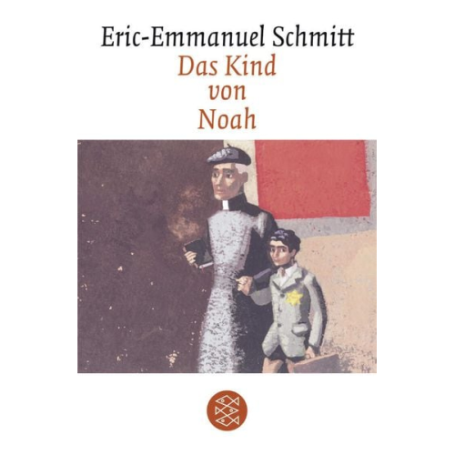 Eric Emmanuel Schmitt - Das Kind von Noah