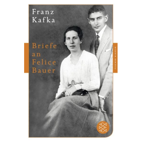 Franz Kafka - Briefe an Felice Bauer