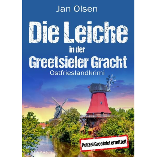 Jan Olsen - Die Leiche in der Greetsieler Gracht. Ostfrieslandkrimi