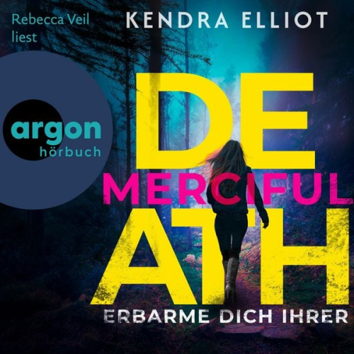 Kendra Elliot - Merciful Death - Erbarme dich ihrer