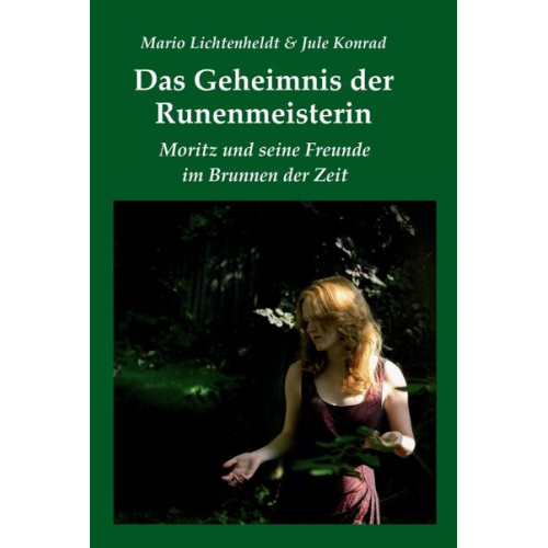 Mario Lichtenheldt Jule Konrad - Das Geheimnis der Runenmeisterin