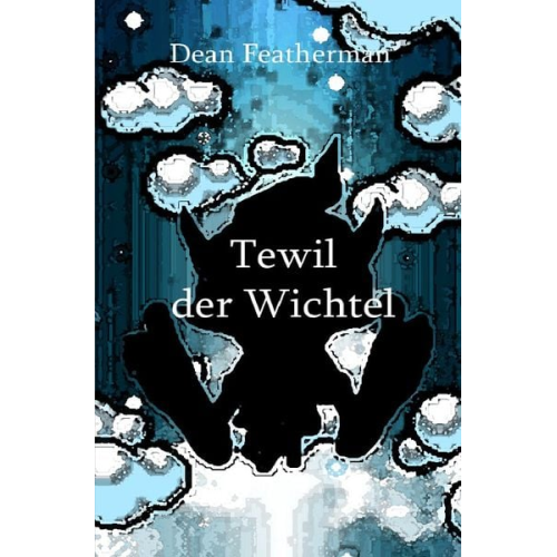 Dean Featherman - Tewil der Wichtel