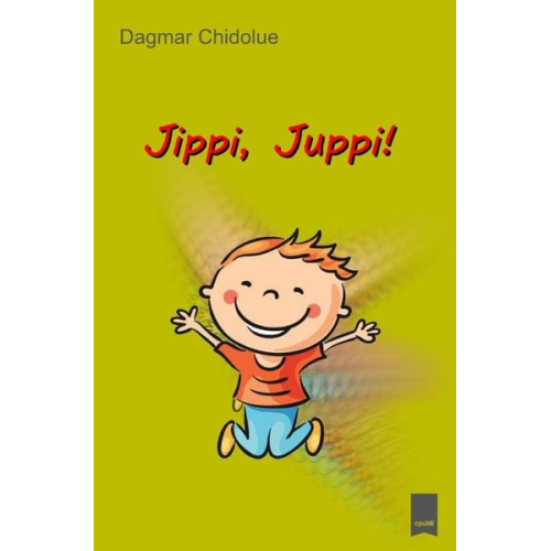 Dagmar Chidolue - Jippi, Juppi!