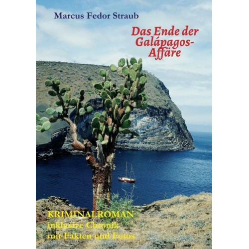 Marcus Fedor Straub - Das Ende der Galápagos-Affäre