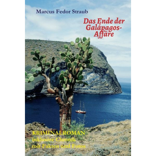 Marcus Fedor Straub - Das Ende der Galápagos-Affäre