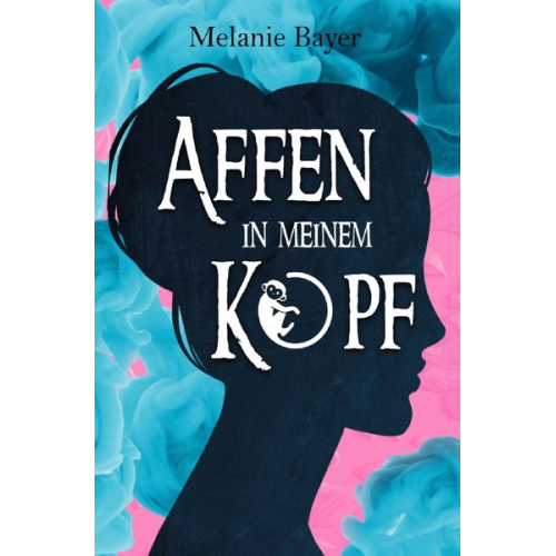 Melanie Bayer - Affen in meinem Kopf