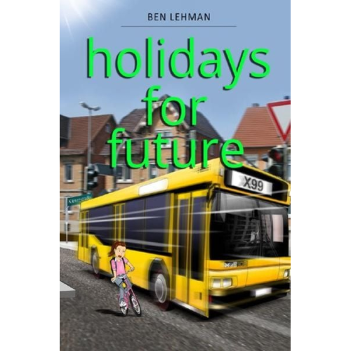 Ben Lehman - Holidays for future