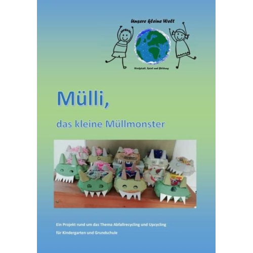 Mareike Weingärtner - Mülli, das kleine Müllmonster