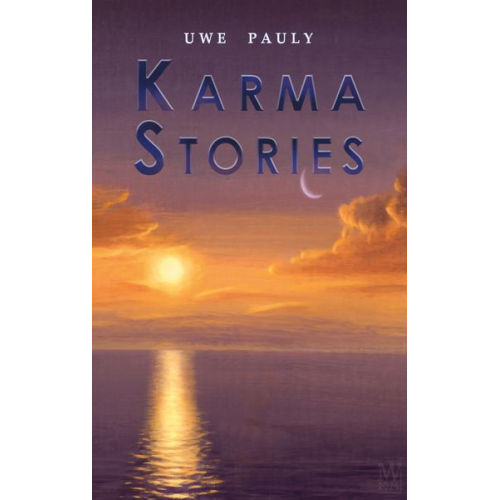 Uwe Pauly - Karma Stories