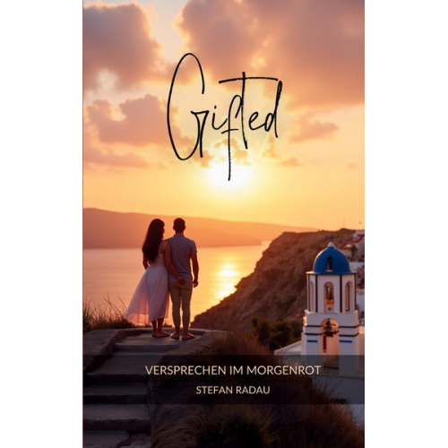 Stefan Radau - Gifted: Versprechen im Morgenrot