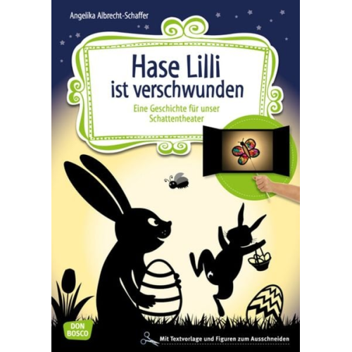 Angelika Albrecht-Schaffer - Hase Lilli ist verschwunden