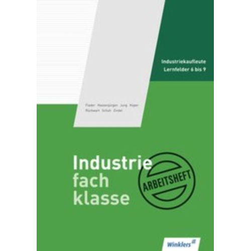 Björn Flader Manfred Deitermann Christoph Hassenjürgen Karl Jung Ralf Köper - Industriefachklasse 2. Arbeitsheft