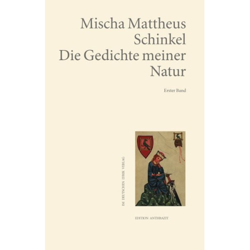 Mischa Mattheus Schinkel - Die Gedichte meiner Natur