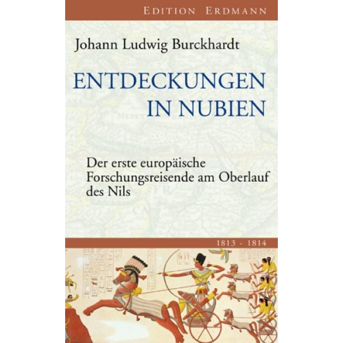 Johann L. Burckhardt - Entdeckungen in Nubien