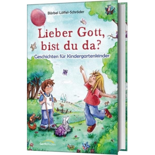 Bärbel Löffel-Schröder - Lieber Gott, bist du da?