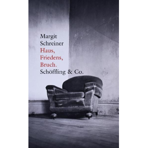 Margit Schreiner - Haus, Friedens, Bruch.