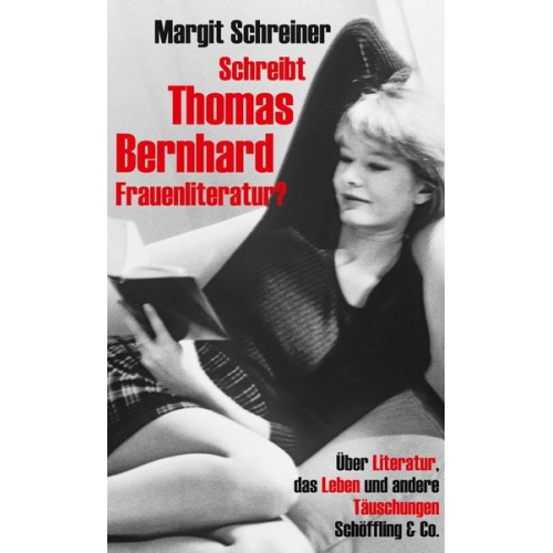 Margit Schreiner - Schreibt Thomas Bernhard Frauenliteratur?